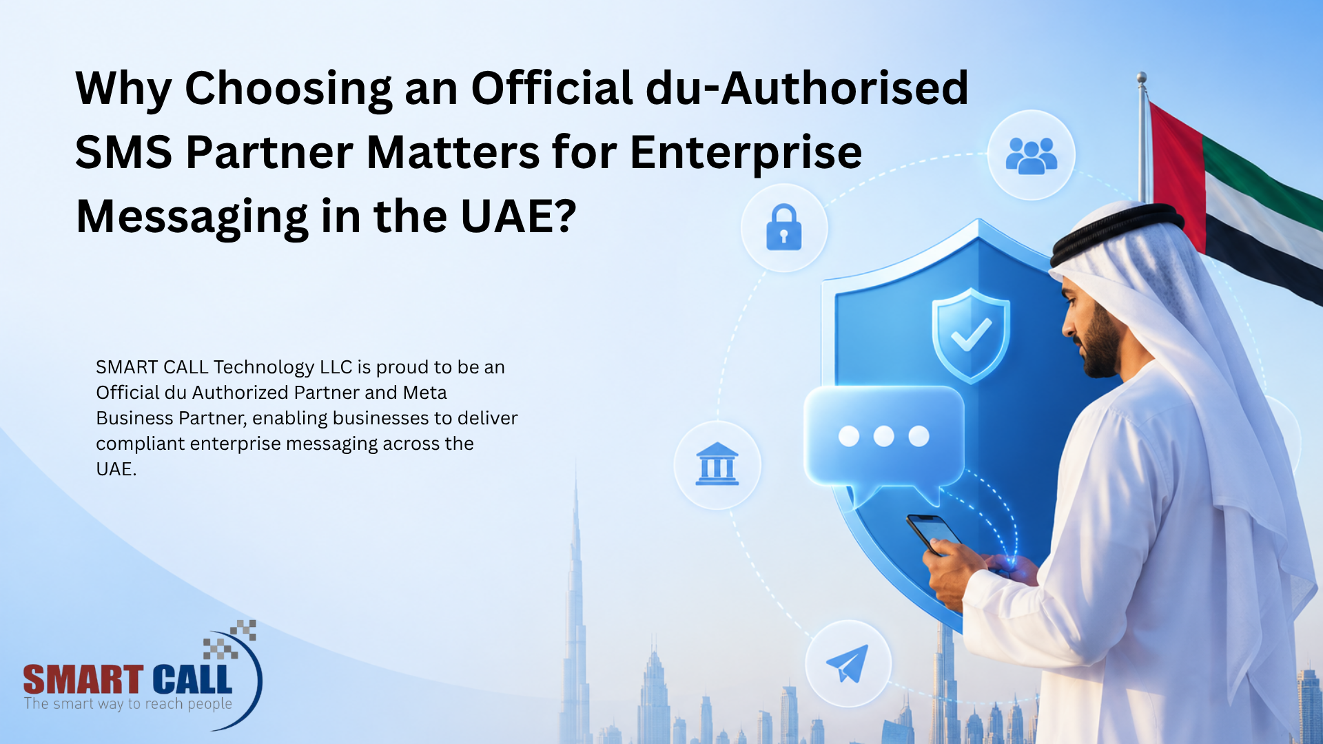 Why Choosing an Official du Authorised SMS Partner Matters for Enterprise Messaging in the UAE